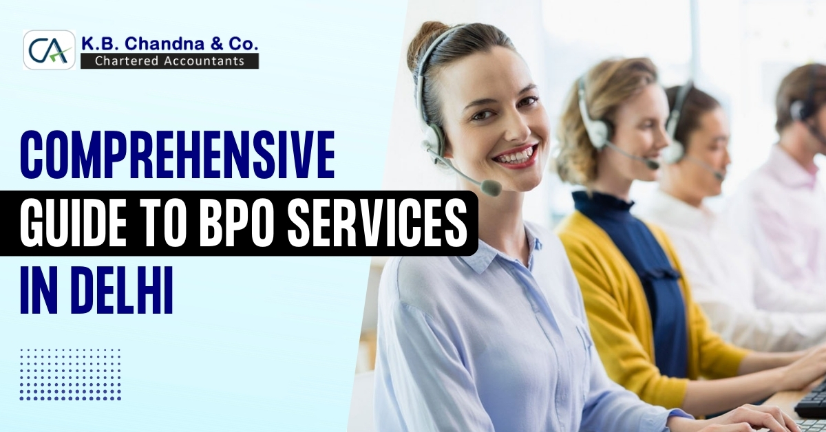 Comprehensive Guide to BPO Services in Delhi