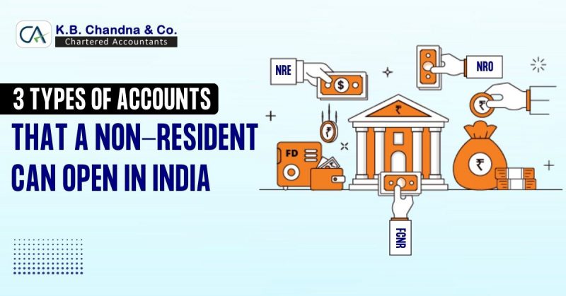 3 Types of Accounts That a Non-Resident Can Open in India