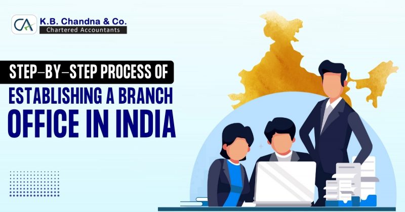 Step-by-Step Guide to Establishing a Branch Office in India