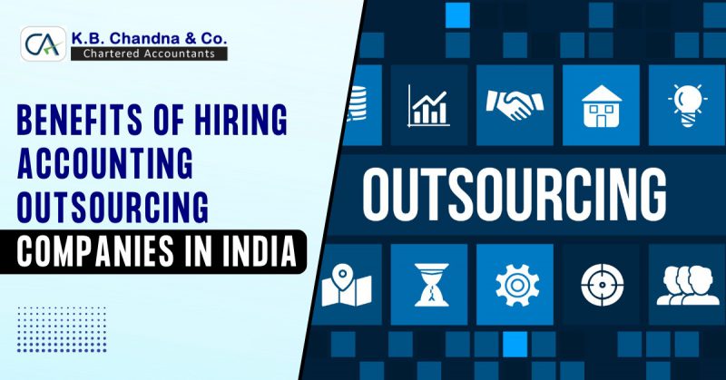 Benefits of Hiring Accounting Outsourcing Companies in India
