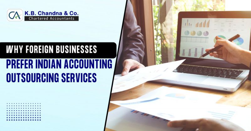 Why Foreign Businesses Prefer Indian Accounting Outsourcing Services