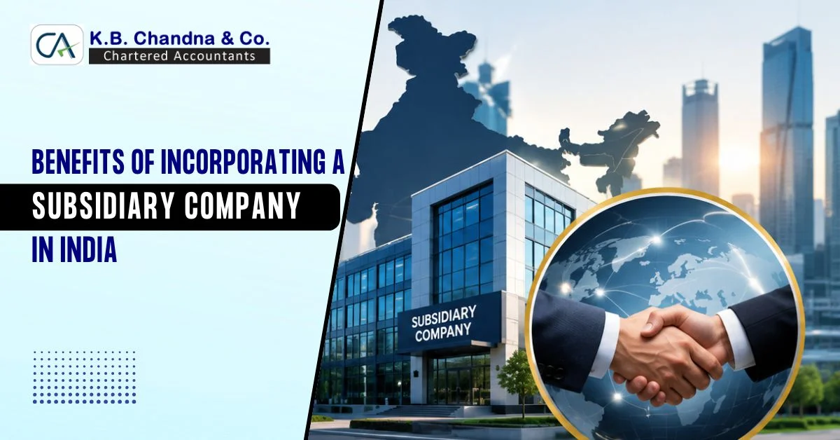 Benefits of Incorporating a Subsidiary Company in India